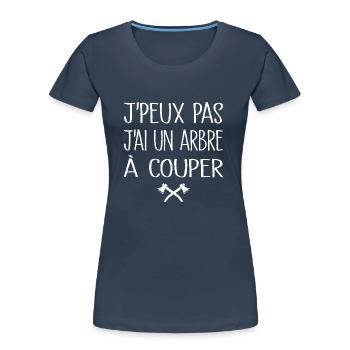Je Peux Pas J'ai Un Arbre à Couper - T-shirt bio Premium Femme - bleu marine - Devant - Mia (176cm)