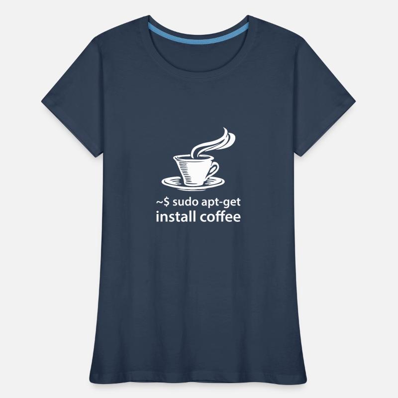 sudo apt-get install coffee - IT Coder Linux Women's Premium Organic T-Shirt