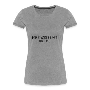 Dein einziges Limit bist du - Frauen Premium Bio T-Shirt - Navy - Vorne - Mia (176cm)