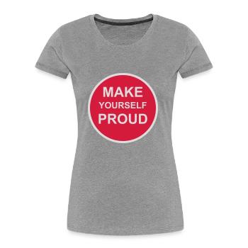 make yourself proud Zitat - Frauen Premium Bio T-Shirt - Navy - Vorne - Mia (176cm)