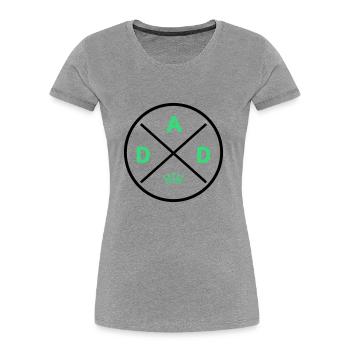Dad King - Women's Premium Organic T-Shirt - navy - Front - Mia (176cm)
