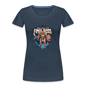 I'm the FinalBoss – Mächtiger Charakter - Frauen Premium Bio T-Shirt - Navy - Vorne - Mia (176cm)