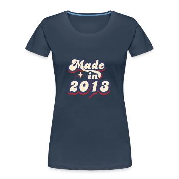 Made in 2013 retro - Women's Premium Organic T-Shirt - navy - Front - Mia (176cm)