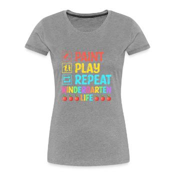 Paint Play Repeat Kindergarten Life School Teacher - Women's Premium Organic T-Shirt - navy - Front - Mia (176cm)