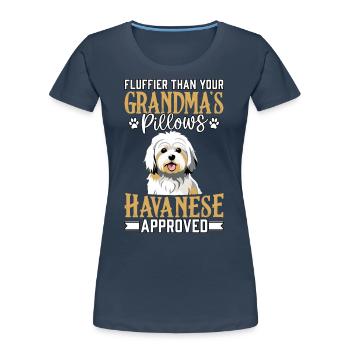 Fluffier than your Grandma's Pillows Havanese - Women's Premium Organic T-Shirt - navy - Front - Mia (176cm)