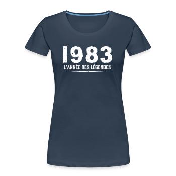 1983 Year of the Legends - 1983 Anniversary Gift - Women's Premium Organic T-Shirt - navy - Front - Mia (176cm)