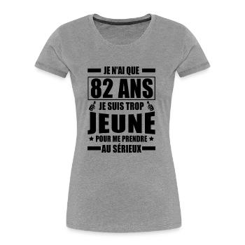 je n ai que 82 ans / cadeau anniversaire 82 ans - T-shirt bio Premium Femme - bleu marine - Devant - Mia (176cm)