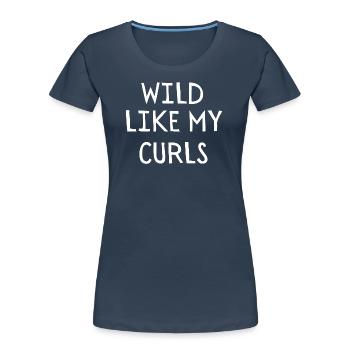 Wild wie meine Locken - Frauen Premium Bio T-Shirt - Navy - Vorne - Mia (176cm)