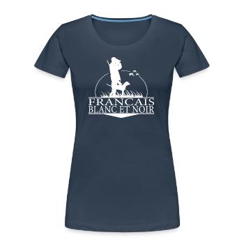 FRANCAIS BLANC ET NOIR Chiens de chasse Hunter Wilsigns - T-shirt bio Premium Femme - bleu marine - Devant - Mia (176cm)