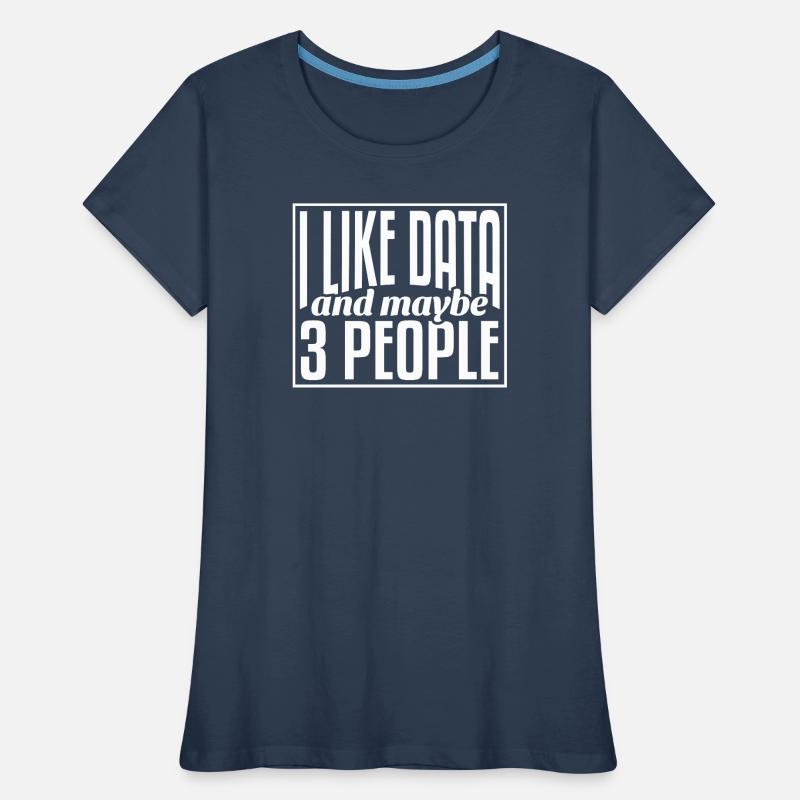 Data Data Science Data Analyst Women's Premium Organic T-Shirt