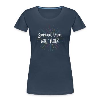 Pride Month - Liebe statt Hass verbreiten - Frauen Premium Bio T-Shirt - Navy - Vorne - Mia (176cm)