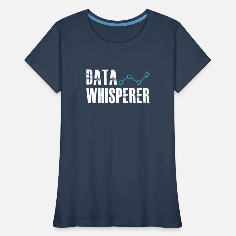 Data Whisperer Science Analyst Software Engineer Women's Premium Organic T-Shirt