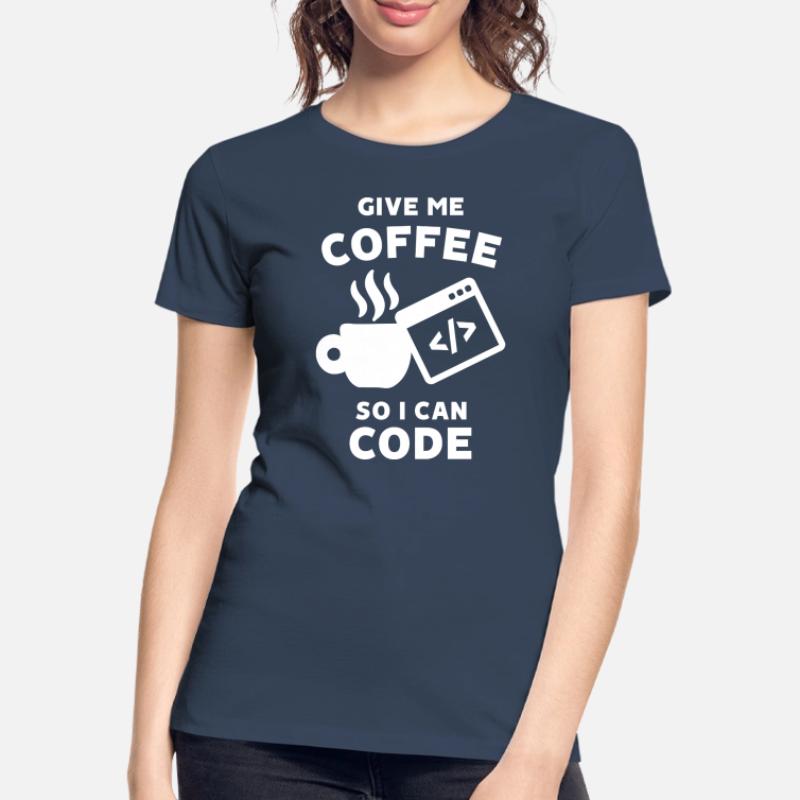 Déclaration de carrière Work Coder Gagner de l’argent T-shirt bio Premium Femme