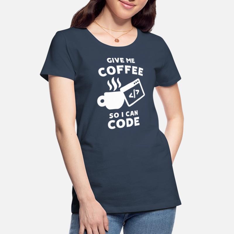 Déclaration de carrière Work Coder Gagner de l’argent T-shirt bio Premium Femme