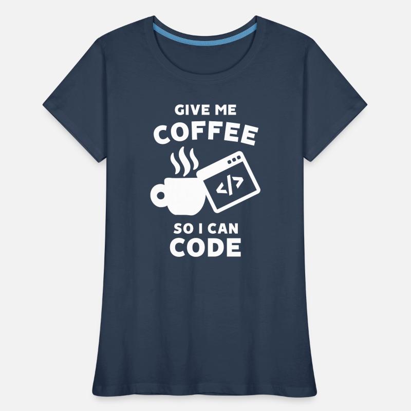 Déclaration de carrière Work Coder Gagner de l’argent T-shirt bio Premium Femme