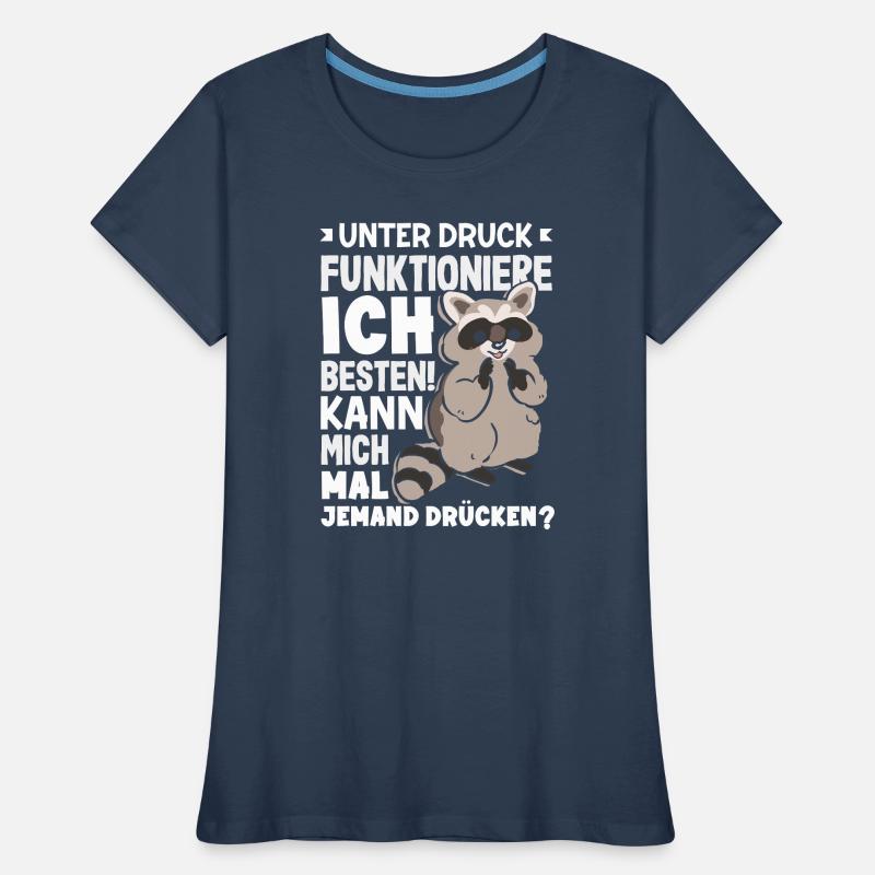 I function best under pressure Women's Premium Organic T-Shirt