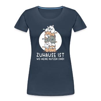 Katze Katzenhalter Katzen Spruch Geschenk  - Frauen Premium Bio T-Shirt - Navy - Vorne - Mia (176cm)