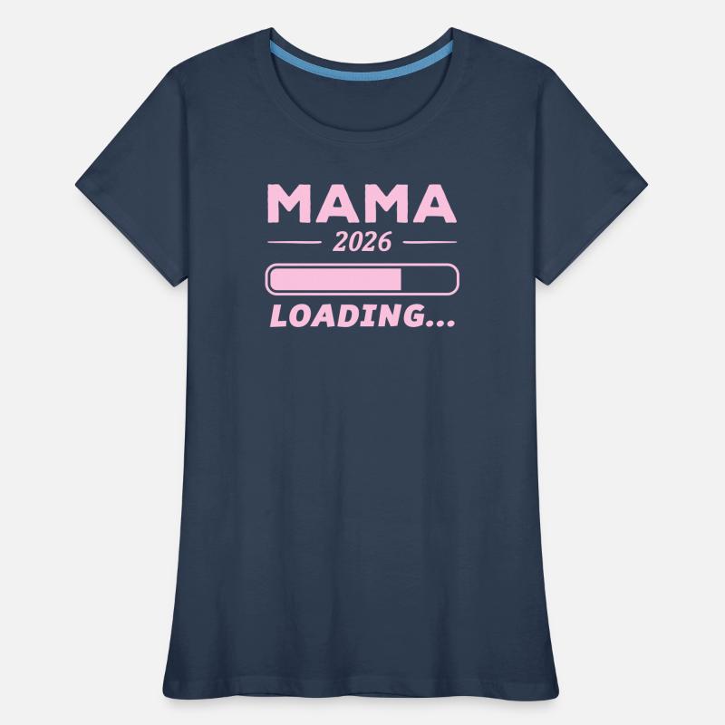 Mama 2026 Loading... Women's Premium Organic T-Shirt