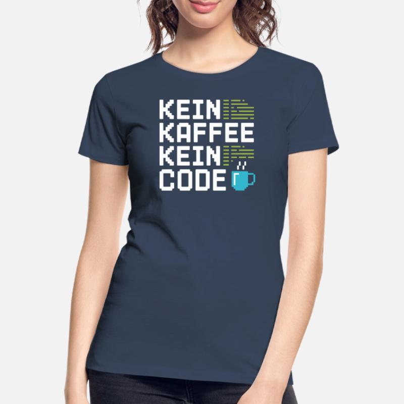 No Coffee No Code Programmer Computer Scientist Women's Premium Organic T-Shirt