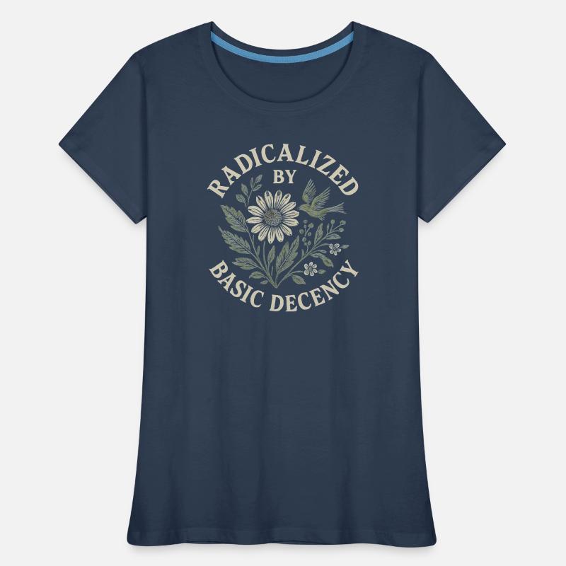 Radicalized By Basic Decency Floral Design Women's Premium Organic T-Shirt