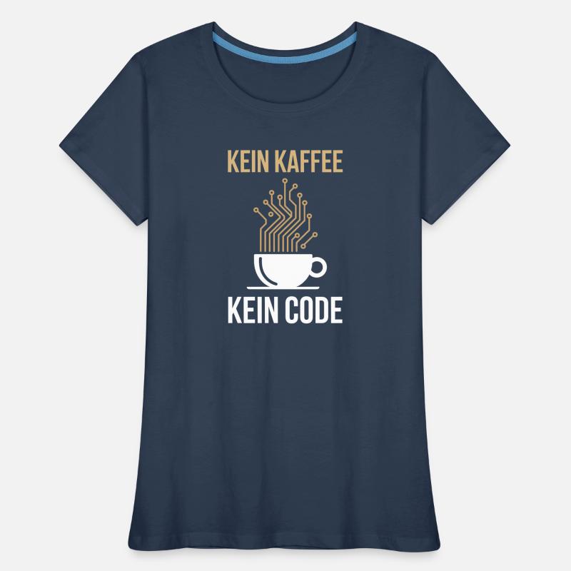No Coffee No Code Programmeur Informaticien T-shirt bio Premium Femme