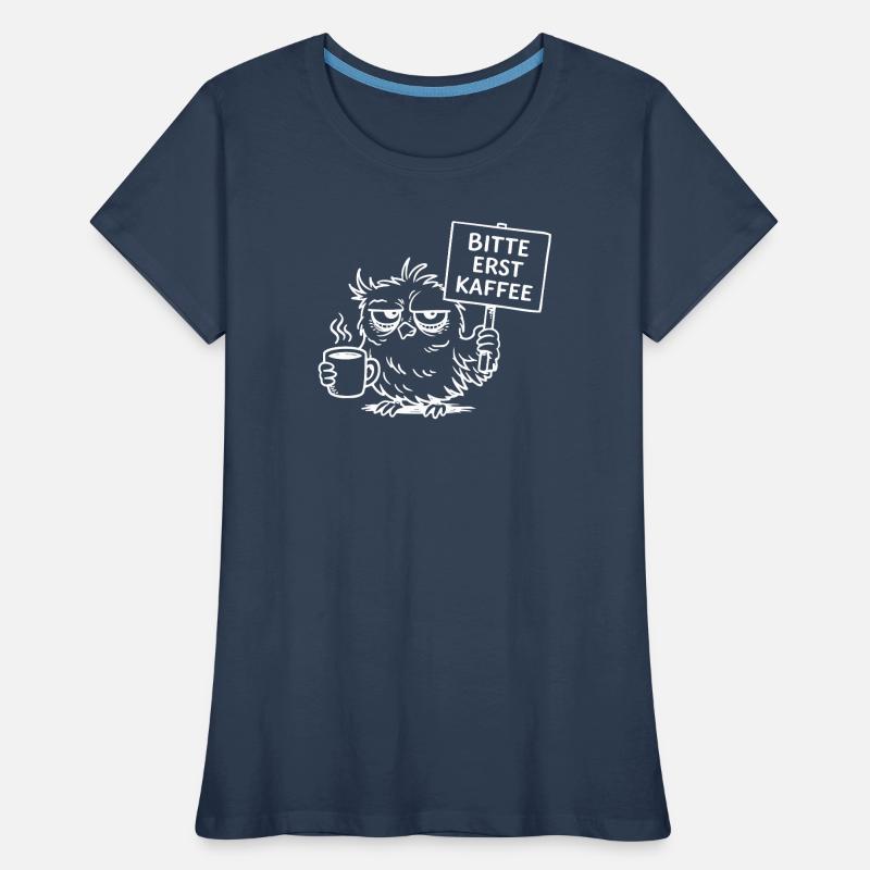 Bitte erst Kaffee – Müde Eule mit Kaffeetasse Frauen Premium Bio T-Shirt