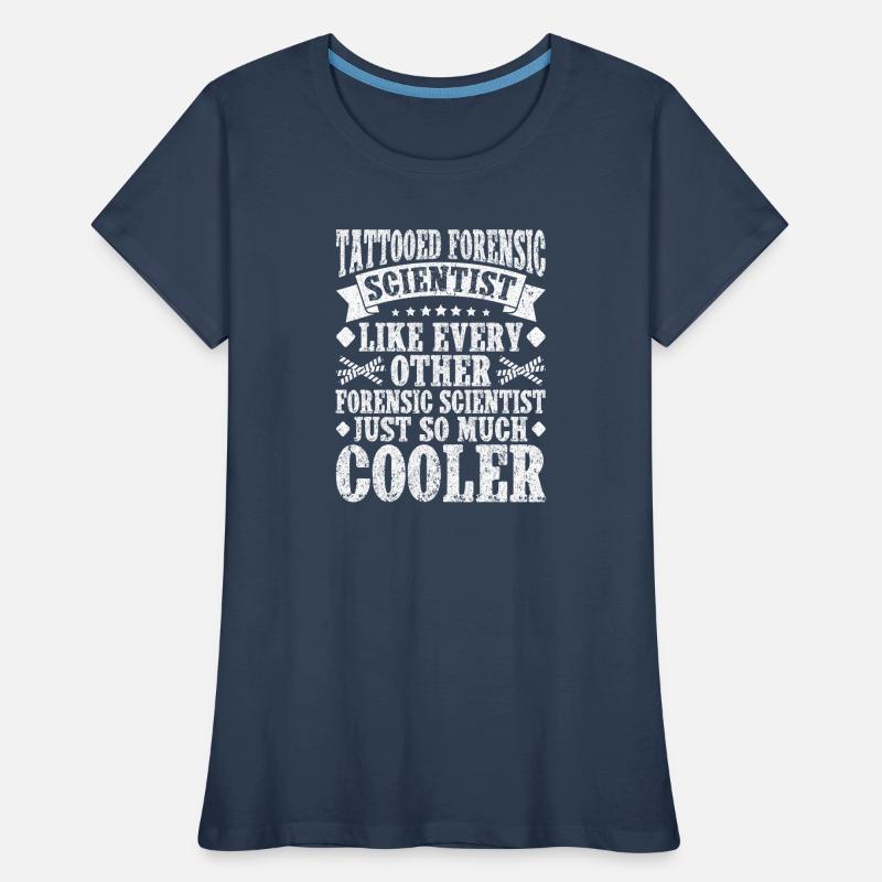 Forensic Analyst Just So Much Cooler Squad Crime Women's Premium Organic T-Shirt