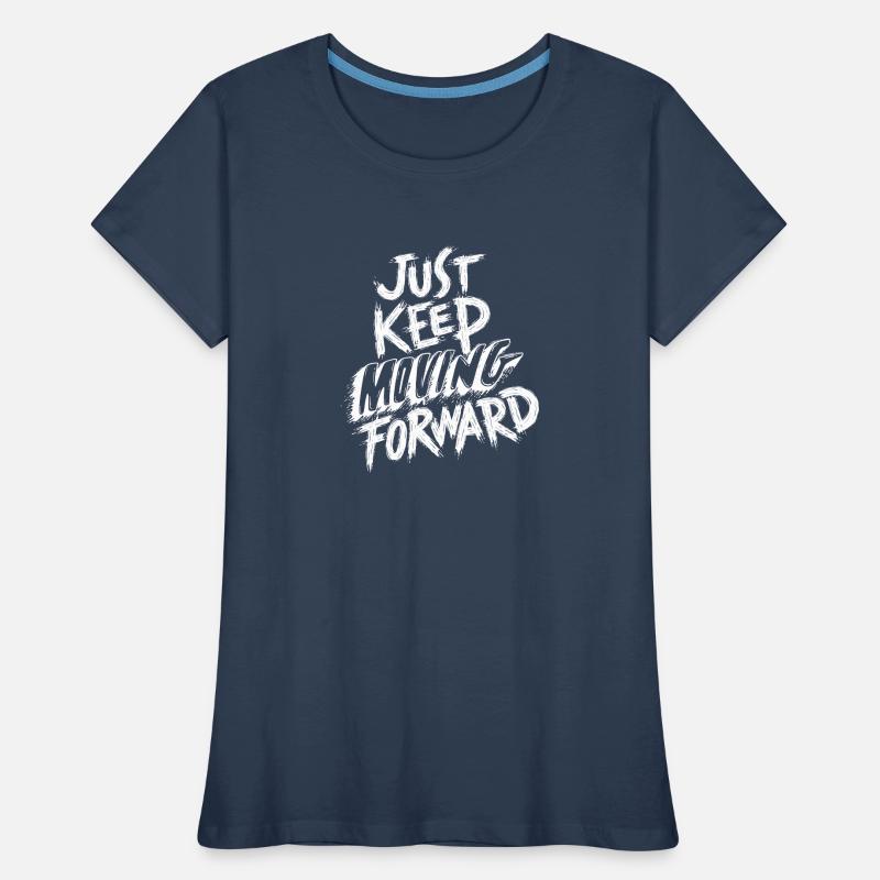 Continue simplement d’avancer T-shirt bio Premium Femme