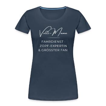Volti-Mama: Lustiger Voltigier Spruch für Mütter - Frauen Premium Bio T-Shirt - Navy - Vorne - Mia (176cm)