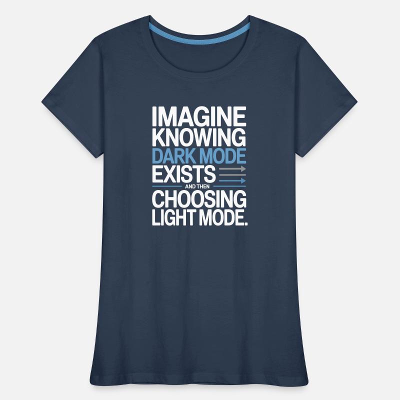 Le mode sombre existe Programmeur IT Nerd Coder Office T-shirt bio Premium Femme