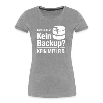 Kein Backup Plan Meme - Frauen Premium Bio T-Shirt - Navy - Vorne - Mia (176cm)