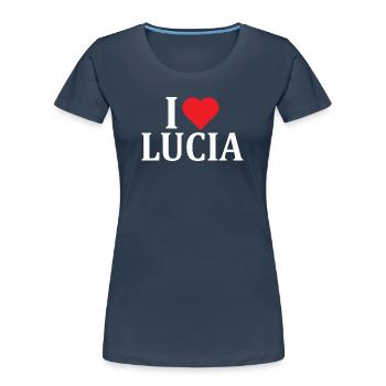 t-shirt name I love Lucia t-shirt gift idea - Women's Premium Organic T-Shirt - navy - Front - Mia (176cm)