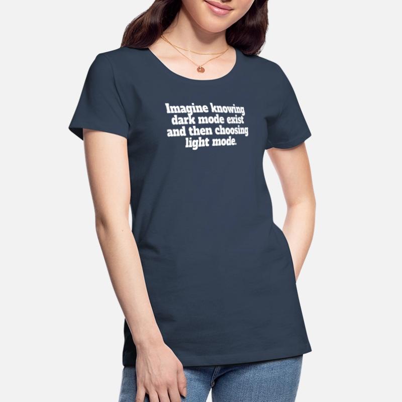 Le mode sombre existe Programmeur IT Nerd Coder Office T-shirt bio Premium Femme