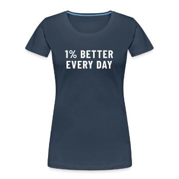 1 % mieux chaque jour - T-shirt bio Premium Femme - bleu marine - Devant - Mia (176cm)