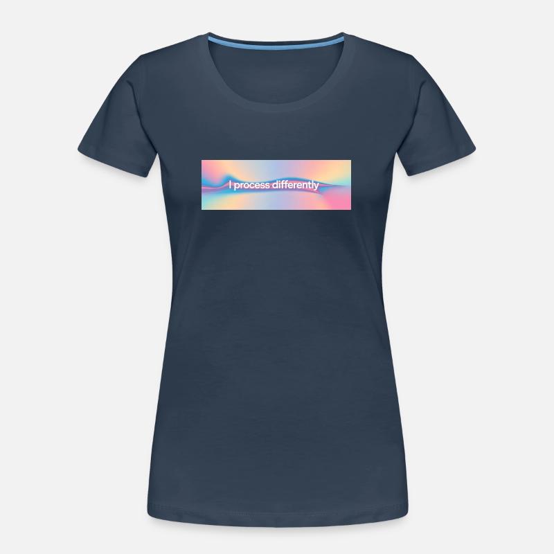 I process differently - Frauen Premium Bio T-Shirt - Navy