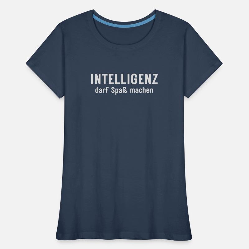 Intelligenz darf Spaß machen Statement Design Frauen Premium Bio T-Shirt
