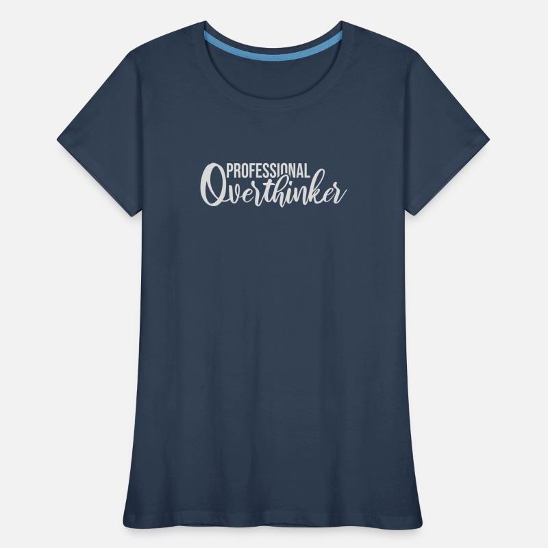 Professional Overthinker Funny Brooding Anxiety Logo Women's Premium Organic T-Shirt