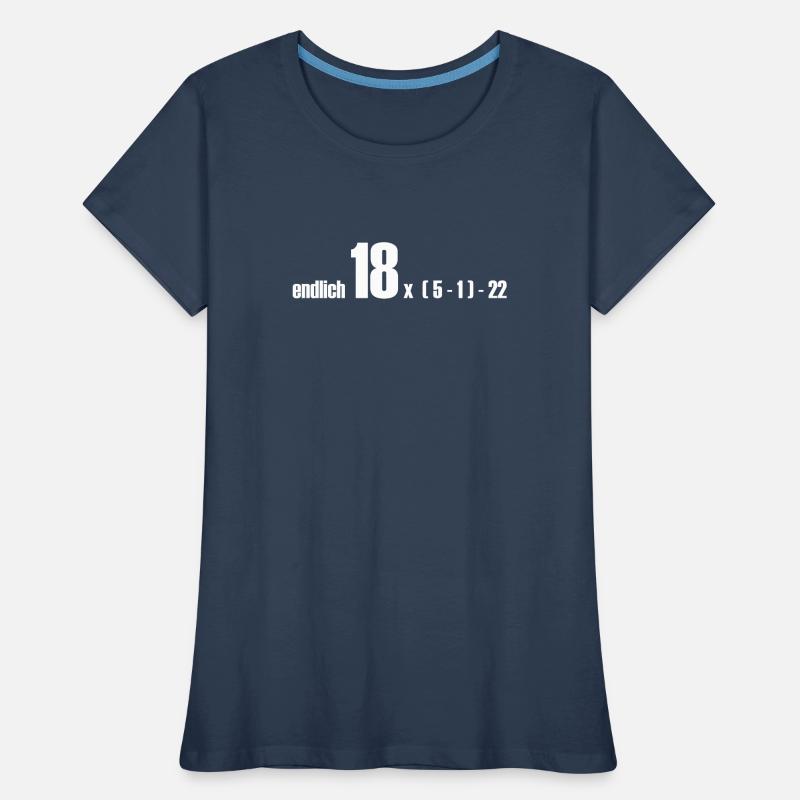 endlich 18 oder doch 50? Frauen Premium Bio T-Shirt