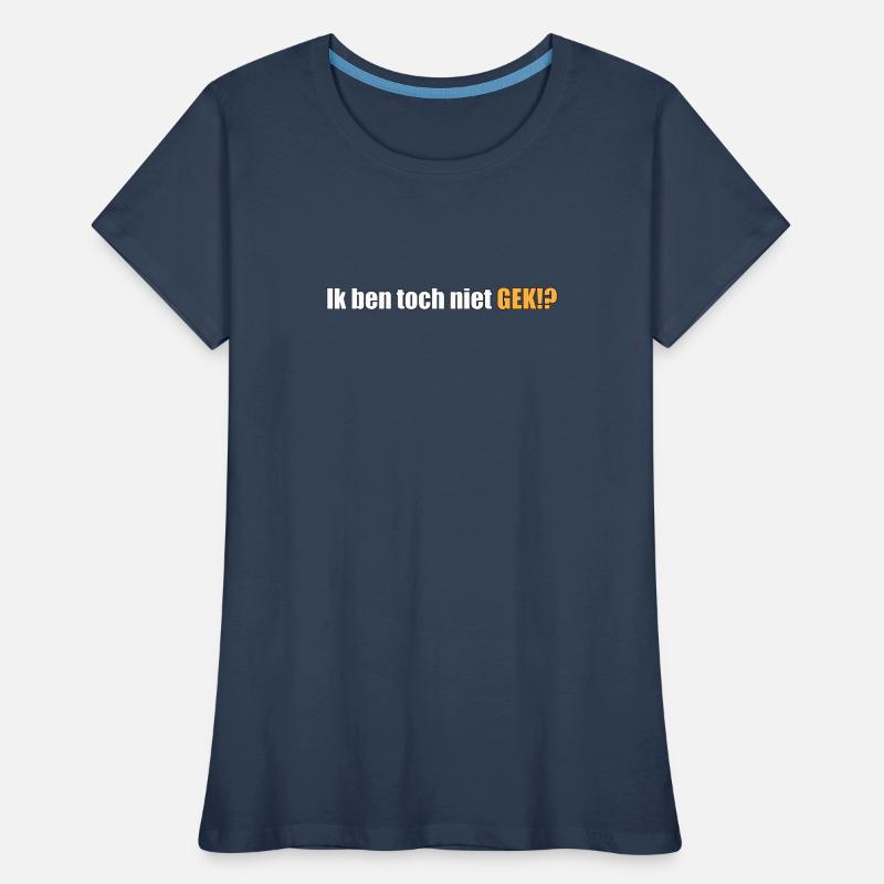 Ich bin doch nicht verrückt, oder!? Frauen Premium Bio T-Shirt