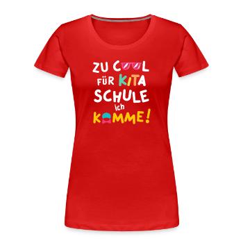 Kita Abgänger Cool Einschulung Erstklässler - Frauen Premium Bio T-Shirt - Navy - Vorne - Mia (176cm)