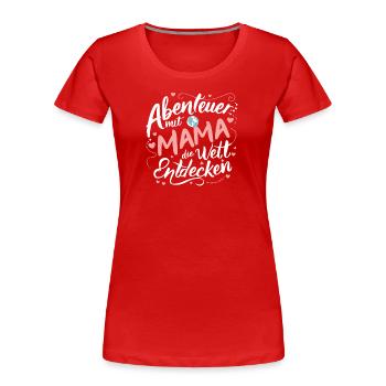 Mama Abenteuer: Muttertag Geburtstag Beste - Frauen Premium Bio T-Shirt - Navy - Vorne - Mia (176cm)
