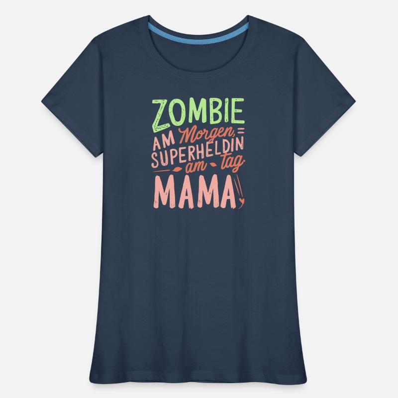 Mama Zombie Morgen Superheldin Tag Muttertag Frauen Premium Bio T-Shirt