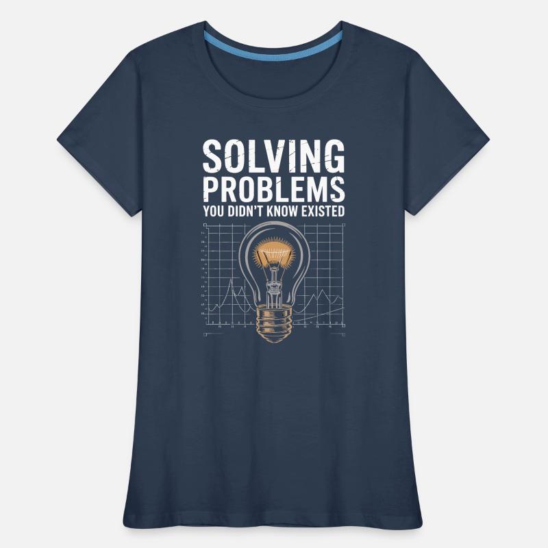 Solve problems you didn't know Light bulb Women's Premium Organic T-Shirt