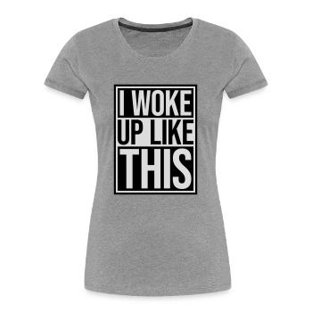 woke up like this - Women's Premium Organic T-Shirt - navy - Front - Mia (176cm)