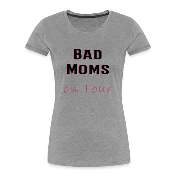 Bad Moms on Tour - Women's Evening, Party, JGA, Fun - Women's Premium Organic T-Shirt - navy - Front - Mia (176cm)