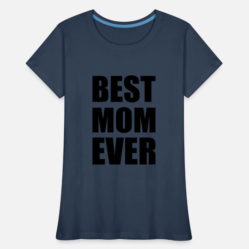 Best mom ever Frauen Premium Bio T-Shirt