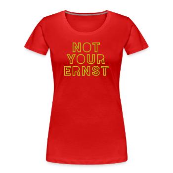NOT YOUR ERNST - Frauen Premium Bio T-Shirt - Navy - Vorne - Mia (176cm)