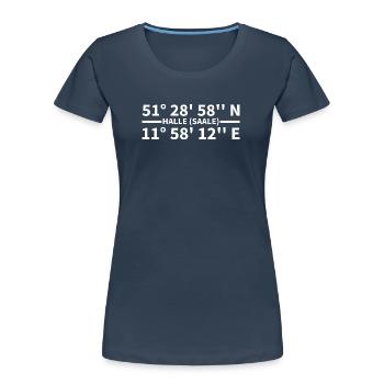 Halle (Saale) Koordinaten - Frauen Premium Bio T-Shirt - Navy - Vorne - Mia (176cm)