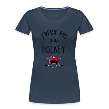 J'peux pas j'ai hockey - T-shirt bio Premium Femme - bleu marine - Devant - Mia (176cm)