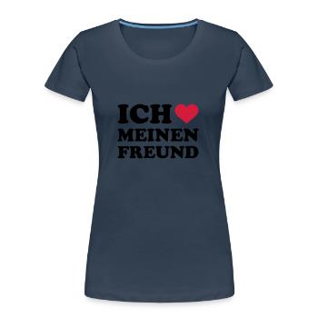 Ich liebe meinen Freund - Frauen Premium Bio T-Shirt - Navy - Vorne - Mia (176cm)